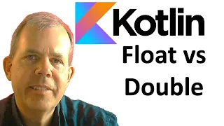 Learn Kotlin 05 Float vs Double number precision