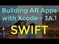 Building AR Apps with Xcode Lesson 3A 1 - App Development with Swift