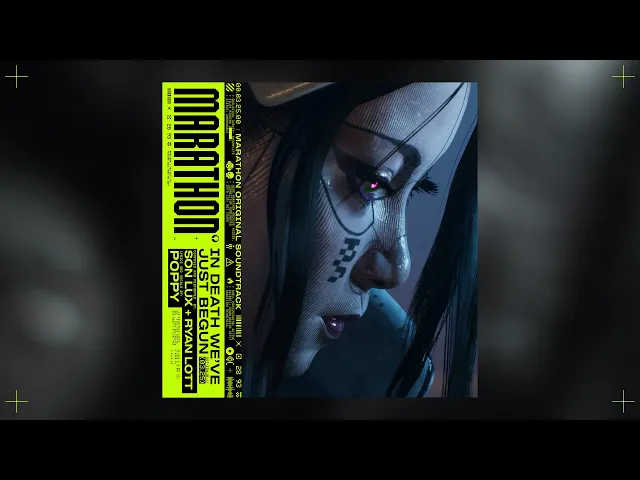"In Death We've Just Begun" ft. Poppy and Son Lux | Marathon OST