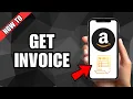 How To Get Invoice On Amazon App
