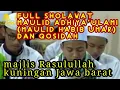 Download Lagu maulid adhiya ulami habib umar bin hafidz - Majlis Rosulullah Kuningan Jawa Barat