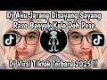 Download Lagu DJ AKU JARANG DISAYANG SAYANG RASO BANYOK KALE DOH PESE | DJ VIRAL TIKTOK TERBARU 2024