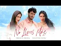 Download Lagu Simone \u0026 Simaria, Sebastián Yatra - No Llores Más