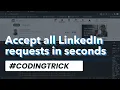 Accept all your LinkedIn requests by code Coding Trick