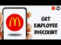 How to Get Use McDonald s Employee discount On McDonald s App 2025