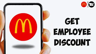 How to Get Use McDonald s Employee discount On McDonald s App 2025