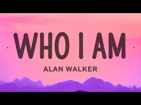 Download MP3 Alan Walker - Who I Am ft. Putri Ariani, Peder Elias