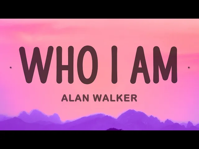 Download MP3 Alan Walker - Who I Am ft. Putri Ariani, Peder Elias