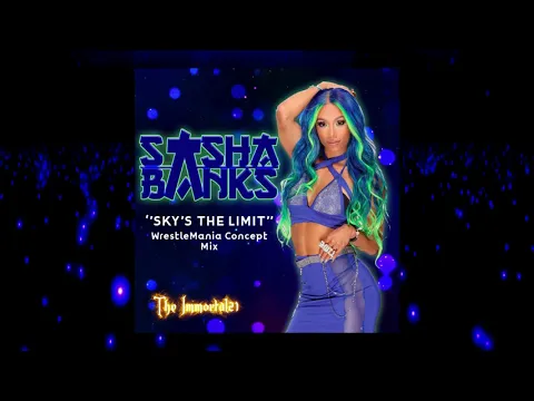 Download MP3 WWE Theme Song - Sasha Banks WrestleMania 37 (Concept Mix Theme)