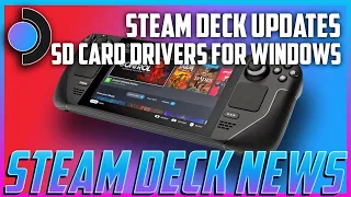 Steam Deck News 2 client updates and SD Card Drivers for Windows