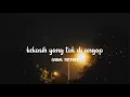 Download Lagu Kekasih Yang tak di Angap - (speed up) viral tiktok