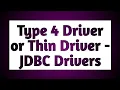 Type 4 or Thin Driver - JDBC Driver in Java