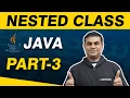 Nested Class in Java by Manish Sir Part-3 CodeSquadz