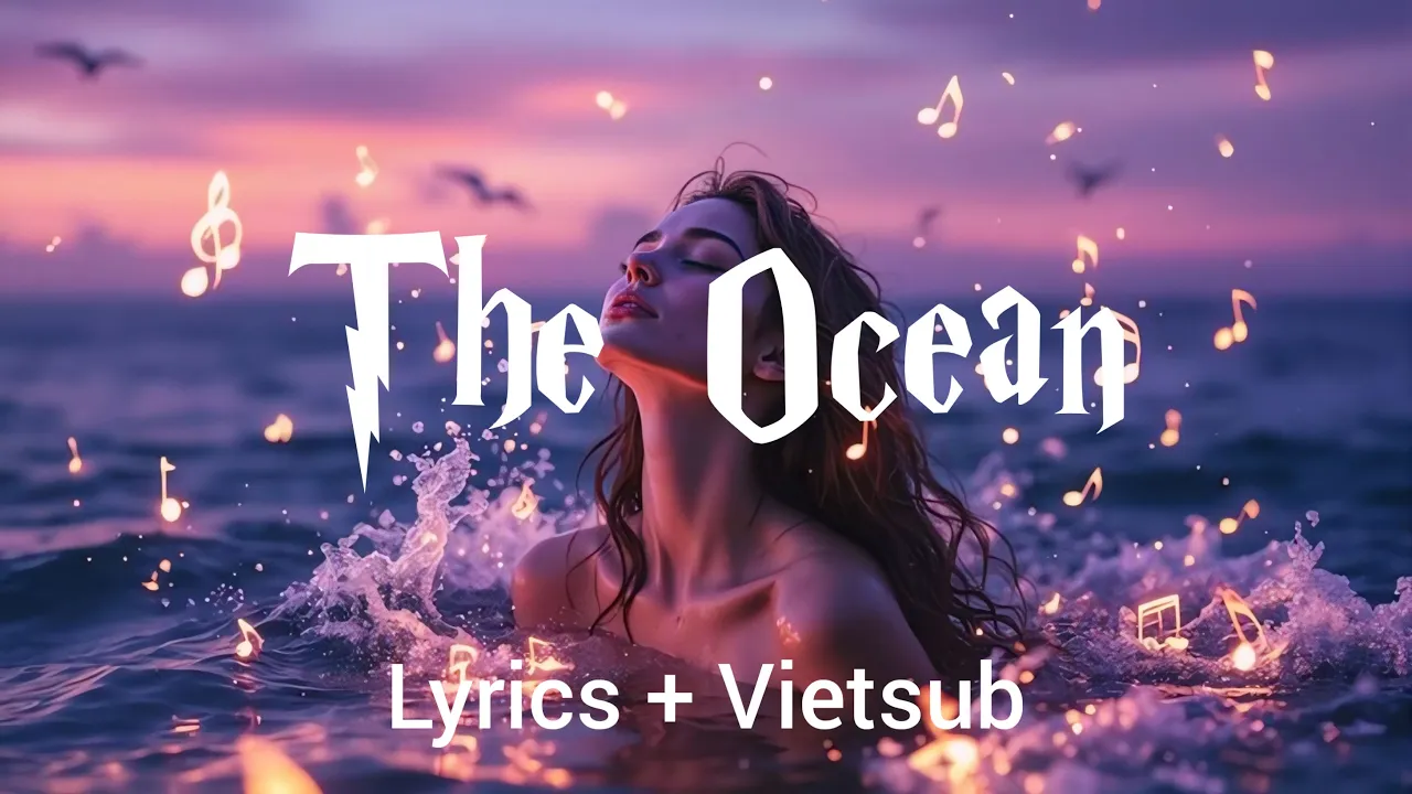 The Ocean - Mike Perry Ft. Shy Martin | Lyrics + Vietsub The Ocean - Mike Perry Ft. Shy Martin | Lyrics + Vietsub