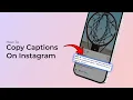 How To Copy Captions On Instagram