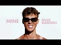 Download Lagu Max Barskih — Mine | Official audio