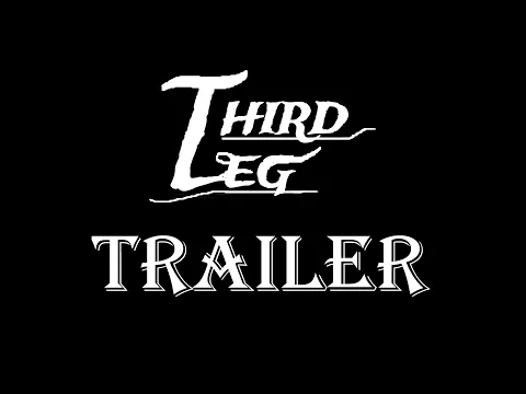 Third Leg (Official Trailer) 2023