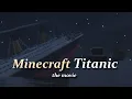 Download Lagu Minecraft Titanic Movie (Remake) | DrMovie