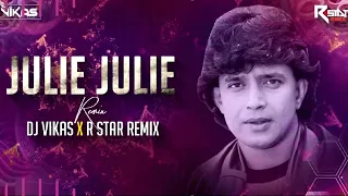 julie julie dj vikas u0026 r star remix jhss
