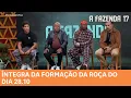 A FAZENDA 17: Assista a integra da Formação da Roça do dia 28.10