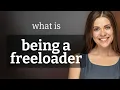 Understanding Being a Freeloader A Guide to English Idioms