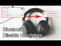 Disable handsfree voice on Bluetooth headset in Windows 11