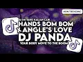 Download Lagu DJ YOUR BODY MOVE TO THE BOOM X ANGEL LOVE DJ PANDA VIRAL TIKTOK DJ HANDS JEDAG JEDUG
