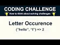 Javascript Coding Challenge - How many times does this letter appear
