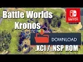 How to download Battle Worlds Kronos XCI ROM NINTENDO SWITCH