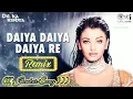 Daiya Daiya Daiya Re (((Jhankar))) Dil Ka Rishta | Alka Yagnik | Aiswariya