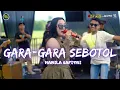 Download Lagu NABILA SAFITRI - GARA GARA SEBOTOL | PEMUDA PAKISTAJI ANNIVERSARY KE 3