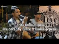 Download Lagu Cerita Anak Jalanan live cover by Black ft Dimas Gepenk