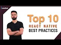 Top 10 React Native Best Practices