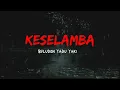 Download Lagu KESELAMBA // KETEGURAN