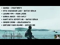 Download Lagu Mangu- Fourtwnty || Kita Usahakan Lagi - Batas Senja || Lesung Pipi -Raim Laode || Lagu Viral 2025