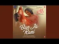 Download Lagu Ban Ja Rani (From \
