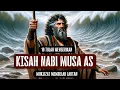 Download Lagu Mukjizat Terbesar Nabi Musa \u0026 Mengapa Nabi Musa Tidak Masuk Tanah Suci?