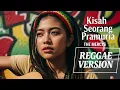 Lagu KISAH SEORANG PRAMURIA - The Mercys | Cover Reggae Version