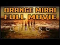 Orange: Mirai FULL MOVIE