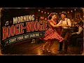 Morning Boogie-Woogie Feel-Good Piano Songs - Start Your Day Dancing