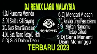 DJ REMIX MALAYSIA | DJ TIKTOK TERBARU 2023 FULL BASS