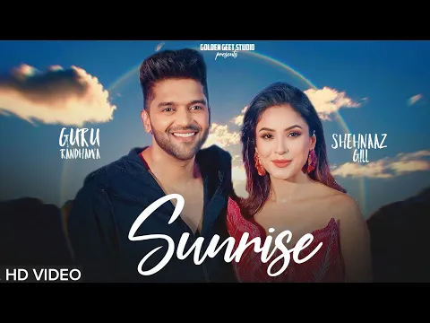 Download MP3 Guru Randhawa : Sunrise | Ft. Shehnaaz Gill | New Punjabi Song | G Thing | Golden Geet Studio