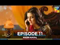 Download Lagu Mann Mayal Episode 11