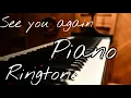 Lagu SEE YOU AGAIN | INSTRUMENTAL | PIANO | RINGTONE |