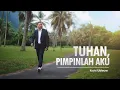 Kevin Ubleuw - Tuhan, Pimpinlah Aku [Lagu Kristen]