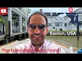A stay at The Oaks Waterfront Hotel in Easton Maryland