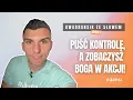 Download Lagu Kwadransik ze Słowem #503 - Puść kontrolę…a zobaczysz Boga w akcji!