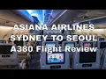 ASIANA AIRLINES FLIGHT REVIEW - OZ602 Sydney