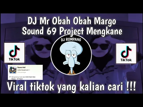 Download MP3 DJ MR OBAH OBAH MARGO SOUND 69 PROJECT VIRAL DI TIKTOK YANG KALIAN CARII!!!