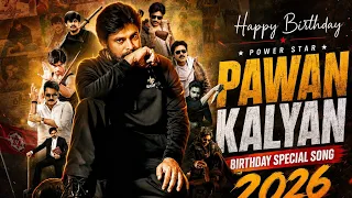  Pawan Kalyan Birthday Special Song 💥🤩🔥 | Happy Birthday Dy CM #PawanKalyan - 2026